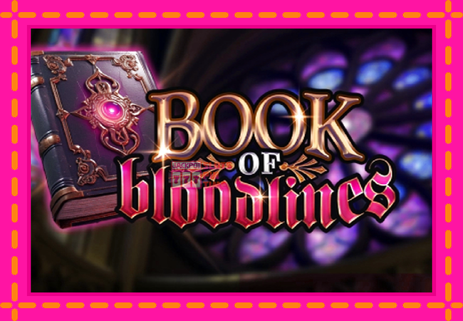 Slot machine Book of Bloodlines