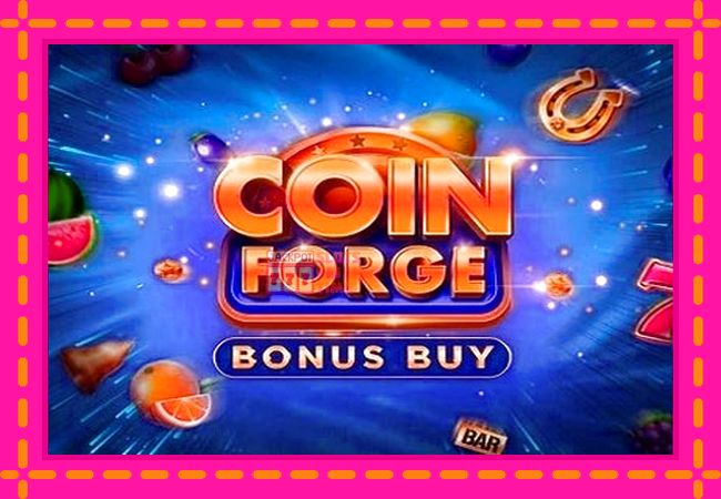 Slot machine Coin Forge Bonus Buy