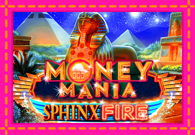 Slot machine Money Mania Sphinx Fire