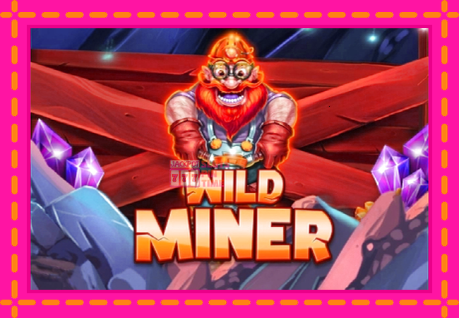 Slot machine Wild Miner