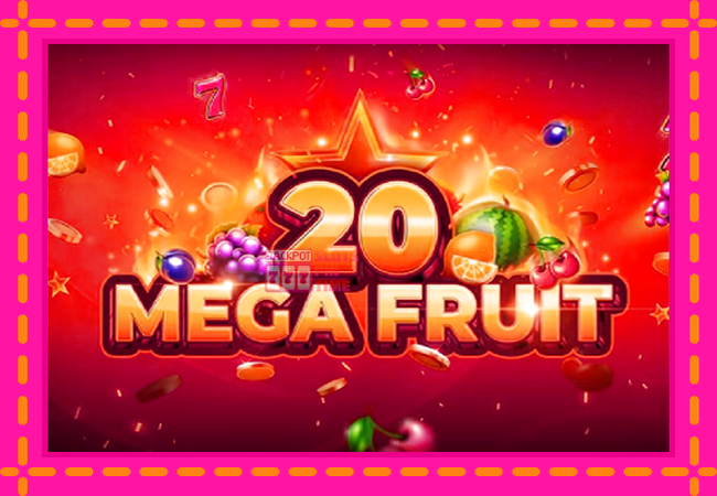 Slot machine Mega Fruit 20