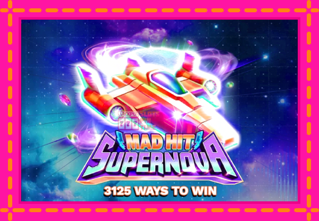 Slot machine Mad Hit Supernova