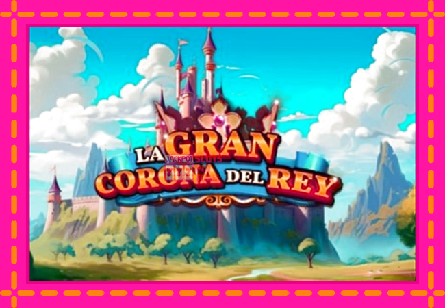 Slot machine La Gran Corona del Rey