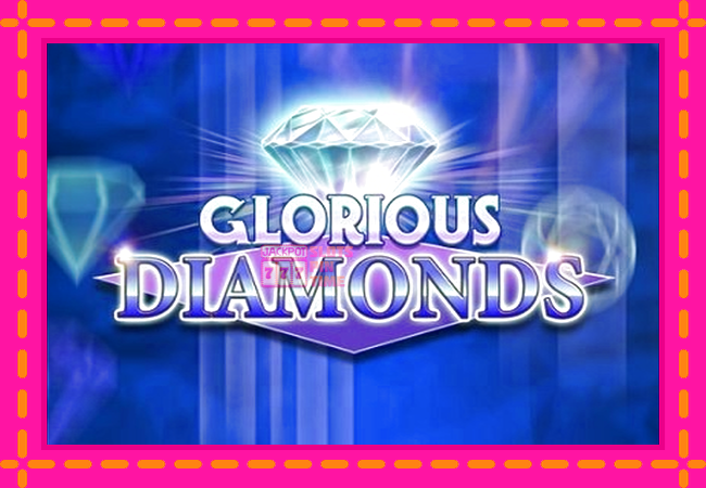 Slot machine Glorious Diamonds