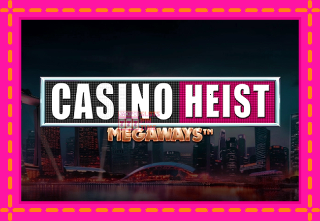 Slot machine Casino Heist Megaways