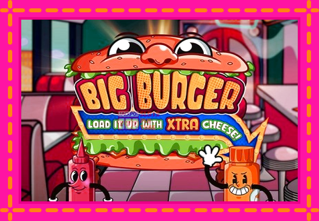 Slot machine Big Burger Load it up with Xtra Cheese