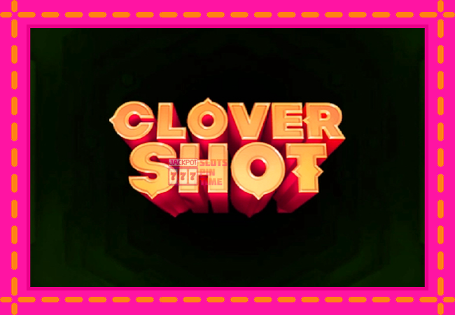 Slot machine Clover Shot