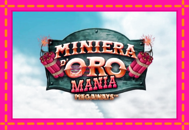 Slot machine Miniera dOro Mania Megaways