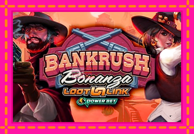 Slot machine Bankrush Bonanza