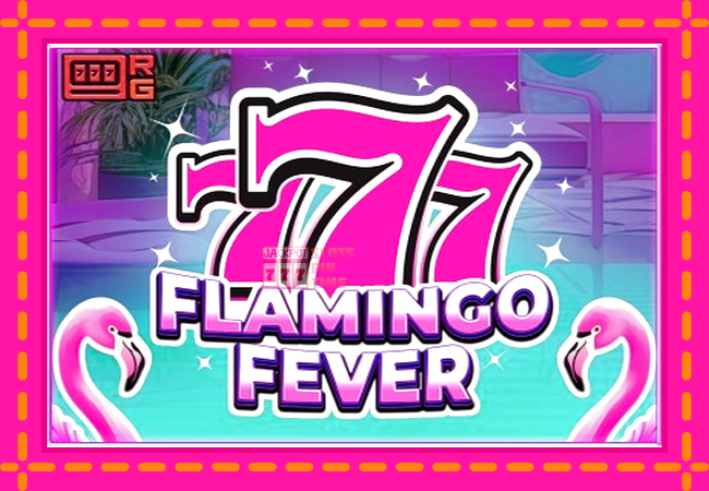 Slot machine 777 - Flamingo Fever