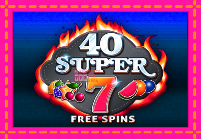 Slot machine 40 Super 7 Free Spins