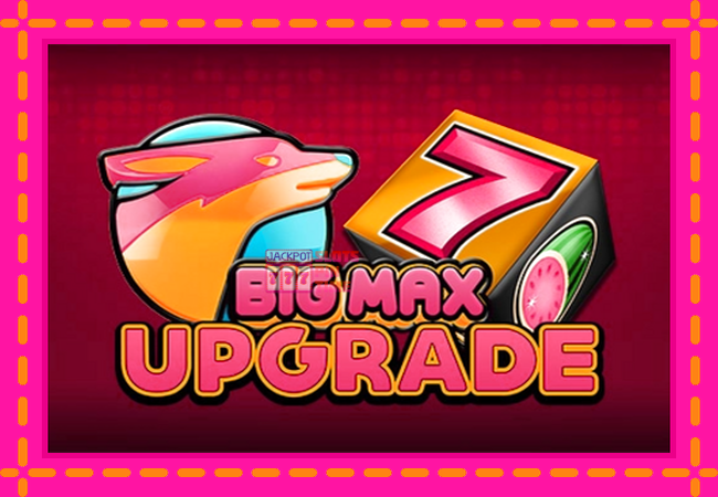 Slot machine Big Max Upgrade