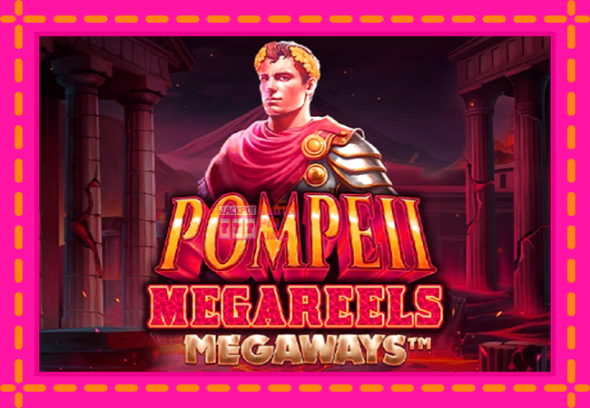 Slot machine Pompeii Megareels Megaways