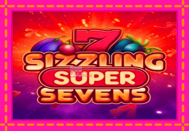 Slot machine Sizzling Super Sevens