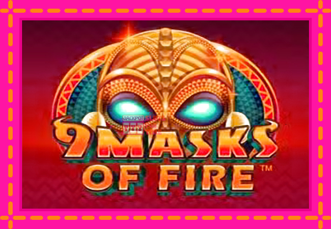 Slot machine 9 Masks Of Fire