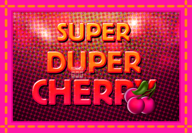 Slot machine Super Duper Cherry