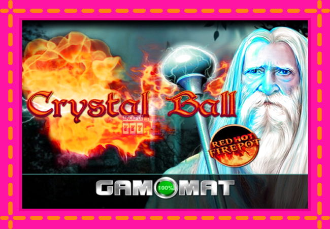 Slot machine Crystal Ball Red Hot Firepot